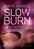 Cover: Slow Burn - Eine einzige Ber&uuml;hrung - LYX