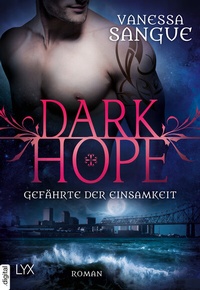 Abbildung von: Dark Hope - Gefährte der Einsamkeit - LYX
