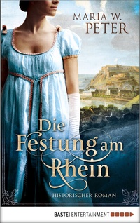 Abbildung von: Die Festung am Rhein - Bastei Lübbe