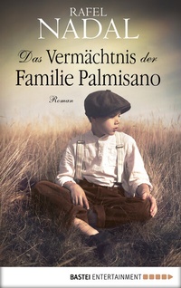 Abbildung von: Das Vermächtnis der Familie Palmisano - Bastei Lübbe