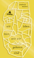 Cover: Wir leben hier, seit wir geboren sind - Eichborn