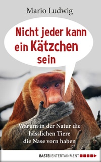 Abbildung von: Nicht jeder kann ein Kätzchen sein - Bastei Lübbe