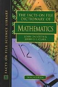 Enlarge image Cover: The Facts on File Dictionary of Mathematics - Facts On File Inc