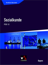 Abbildung von: Buchners Sozialkunde Berufliche Oberschule Bayern / Sozialkunde FOS 12 - Buchner, C.C.