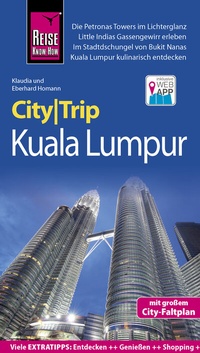Abbildung von: Reise Know-How CityTrip Kuala Lumpur - Reise Know-How Verlag Peter Rump GmbH