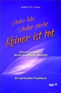 Cover: Jeder lebt. Jeder stirbt. Keiner ist tot. - tao.de in J. Kamphausen