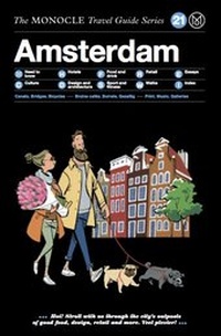 Enlarge image Cover: The Monocle Travel Guide to Amsterdam - Die Gestalten Verlag