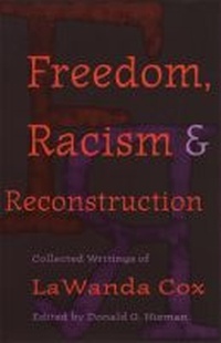 Enlarge image Cover: Freedom, Racism and Reconstruction - University of Georgia Press