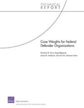 Cover: Case Weights for Federal Defender Organizations - RAND