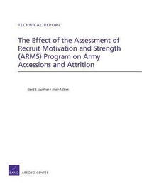 Enlarge image Cover: The Effect of the Assessment of Recruit Motivation and Strength (Arms) Program on Army Accessions and Attrition - RAND