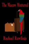 Cover: The Macaw Muttered - Hydra Publications
