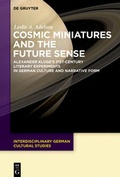 Cover: Cosmic Miniatures and the Future Sense - De Gruyter