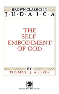 Enlarge image Cover: The Self-Embodiment of God - University Press of America