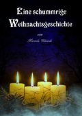 Cover: Eine schummrige Weihnachtsgeschichte - epubli