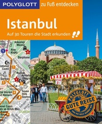 Abbildung von: POLYGLOTT Reiseführer Istanbul zu Fuß entdecken - Polyglott