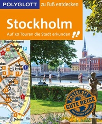 Abbildung von: POLYGLOTT Reiseführer Stockholm zu Fuß entdecken - Polyglott