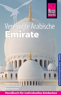 Abbildung von: Reise Know-How Reiseführer Vereinigte Arabische Emirate (Abu Dhabi, Dubai, Sharjah, Ajman, Umm al-Quwain, Ras al-Khaimah und Fujairah) - Reise Know-How Verlag Peter Rump GmbH