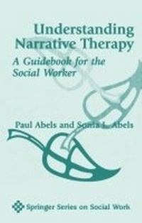 Enlarge image Cover: Understanding Narrative Therapy - Springer Publishing Company