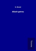 Cover: Allzeit getreu - TP Verone Publishing