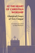 Cover: At the Heart of Christian Worship - Liturgical Press