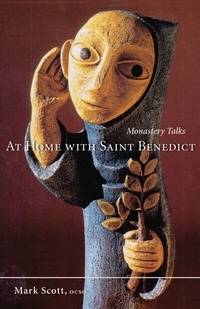 Abbildung von: At Home With Saint Benedict - Liturgical Press