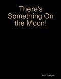Cover: There's Something On the Moon! - Lulu.com