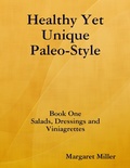 Cover: Healthy Yet Unique Paleo Style     Book One - Lulu.com