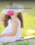 Cover: ...Of Butterflies and Bunnies - Lulu.com