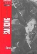 Cover: Straight Talk About Smoking - Facts On File Inc