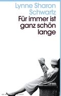 Cover: F&uuml;r immer ist ganz sch&ouml;n lange - Kein & Aber