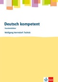 Cover: Deutsch kompetent. Wolfgang Herrndorf: Tschick - Klett