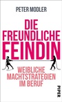 Cover: Die freundliche Feindin - Piper