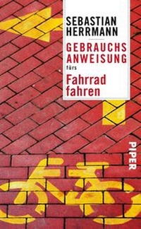 Abbildung von: Gebrauchsanweisung fürs Fahrradfahren - Piper