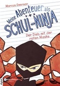 Cover: Meine Abenteuer als Schul-Ninja, Band 03 - Schneiderbuch