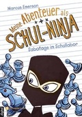 Cover: Meine Abenteuer als Schul-Ninja, Band 04 - Schneiderbuch