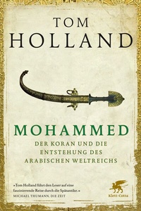 Abbildung von: Mohammed, der Koran und die Entstehung des arabischen Weltreichs - Klett-Cotta