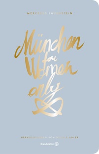 Abbildung von: München for Women only - Brandstätter Verlag