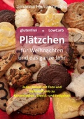Cover: Pl&auml;tzchen f&uuml;r Weihnachten und das ganze Jahr - BoD - Books on Demand