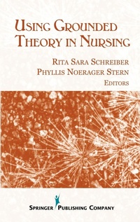 Enlarge image Cover: Using Grounded Theory In Nursing - Springer Publishing Company