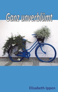 Abbildung von: Ganz unverblümt - Books on Demand