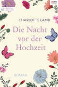 Cover: Die Nacht vor der Hochzeit - Verlagsgruppe HarperCollins