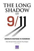 Cover: The Long Shadow of 9/11: America's Response to Terrorism - RAND