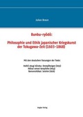Cover: Bunbu-ry&ocirc;d&ocirc;: Philosophie und Ethik japanischer Kriegskunst der Tokugawa-Zeit (1603-1868) - Angkor