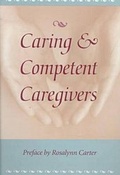 Cover: Caring and Competent Caregivers - University of Georgia Press