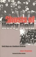 Cover: The Ghosts of Herty Field - University of Georgia Press