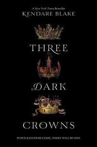 Enlarge image Cover: Three Dark Crowns - Collins