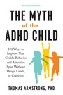 Cover: The Myth of the ADHD Child - J.P.Tarcher,U.S./Perigee Bks.,U.S.