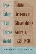Cover: Free Labor in an Unfree World - University of Georgia Press