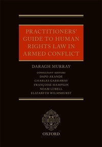 Enlarge image Cover: Practitioners' Guide to Human Rights Law in Armed Conflict - OUP eBook