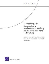 Enlarge image Cover: Methodology for Constructing a Modernization Roadmap for Air Force Automatic Test Systems - RAND